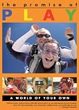 PROMISE OF PLAY, Part Two: A World of Your Own