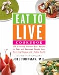 Eat To Live Cookbook