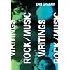 Dan Graham: Rock/Music Writings