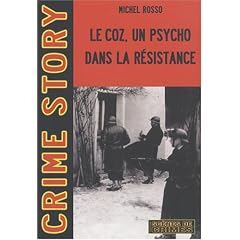Le Coz, un psycho dans la r�sistance