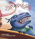 Dinosailors   [DINOSAILORS-BOARD] [Board Books]