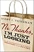 No Thanks, I'm Just Looking: Sales Techniques for Turning Shoppers into Buyers