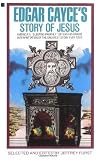 Edgar Cayce's Story of Jesus