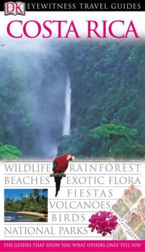 City Travel Guides Discounted  Books : Costa Rica (Eyewitness Travel Guide)