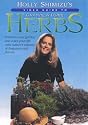Holly Shimizu's Video Guide to Growing & Using Herbs