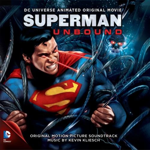 Superman Unbound: Original Motion Picture Soundtrack Kevin Kliesch