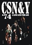 Crosby Stills Nash & Young - 1974