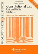 Constitutional Law - Individual Rights: Examples & Explanations, Fifth Edition