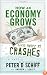 How an Economy Grows and Why It Crashes