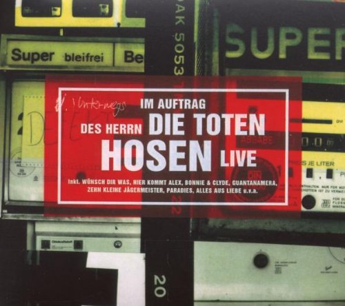 Im Auftrag des Herrn-Live von Die Toten Hosen - alle Infos