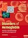 Disorders of Hemoglobin: Genetics, Pathophysiology, and Clinical Management (Steinberg, Disorders of Hemoglobin)