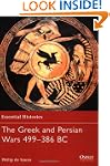 The Greek and Persian Wars 499-386 BC...