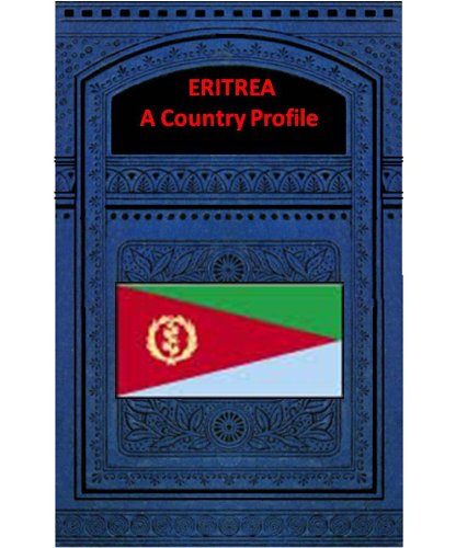 ERITREA A COUNTRY PROFILE