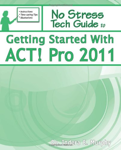 Getting Started With ACT! Pro 2011