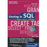 Einstieg in SQL: Inkl. SQL Syntax von MySQL, Access, SQL Server, Oracle, PostgrSQL, DB2 und Firebird: Verstehen, einsetzen, nachschlagen. Mit ... mit SQL-Syntax (Galileo Computing)von "Marcus Throll"