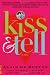Kiss & Tell