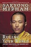 Ruling Your World: Ancient Strategies For Modern Life