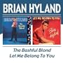 Bashful Blond/Let Me Belong to You