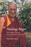 Healing Anger: The Power of Patience from a Buddhist Perspective
