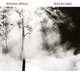 Stephan Micus Bold As Light