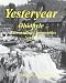 Yesteryear In Ohiopyle: And Surrounding Communities