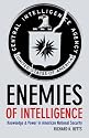 Enemies of Intelligence: Knowledge and Power in American National Security