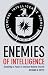 Books : Enemies of Intelligence: Knowledge and Power in American National Security
