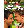 Make the Yuletide Gay