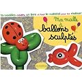 Ma malle � Ballons sculpt�s