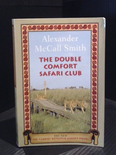 The Double Comfort Safari ClubFrom Pantheon Books The Double Comfort Safari ClubFrom Pantheon Books