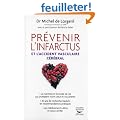 Pr�venir l'infarctus et l'accident vasculaire c�r�bral