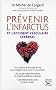 Pr�venir l'infarctus et l'accident vasculaire c�r�bral