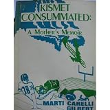Kismet consummated: A mother's memoir (A Hearthstone book)