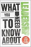 What you need to know about leadership