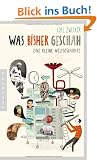 Was bisher geschah: Eine kleine Weltgeschichte
