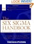 The Six Sigma Handbook: The Complete Guide for Greenbelts, Blackbelts, and Managers at All Levels, Revised and Expanded Edition