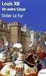 Louis XII, un autre C�sar