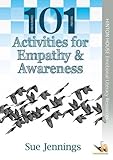 101 activities for empathy & awareness