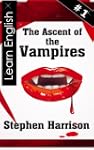 The Ascent of the Vampires - Book 1 (...