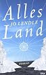 Alles Land: Roman