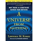 Produkt-Bild: A Universe from Nothing: Why There Is Something Rather Than Nothing [ A UNIVERSE FROM NOTHING: WHY THERE IS SOMETHING RATHER THAN NOTHING ] by Krauss, Lawrence (Author) Jan-10-2012 [ Hardcover ]