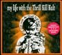 My Life With the Thrill Kill Kult