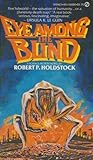 Eye among the blind