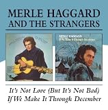 Its Not Love /If We Make It Through December