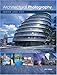 Architectural Photography: Inside and Out