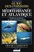 Méditerranée atlantique Méditerranée atlantique