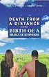 Death from a Distance and the Birth of a Humane Universe: Human Evolution, Behavior, History, and Your Future