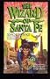 The Wizard of Santa Fe