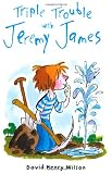 Triple Trouble with Jeremy James