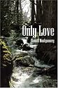 Only Love